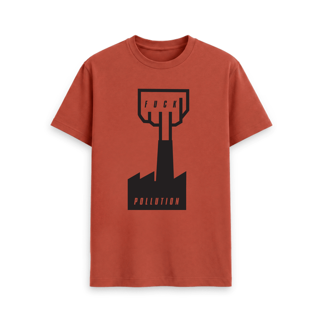 Fuck Pollution - Tee