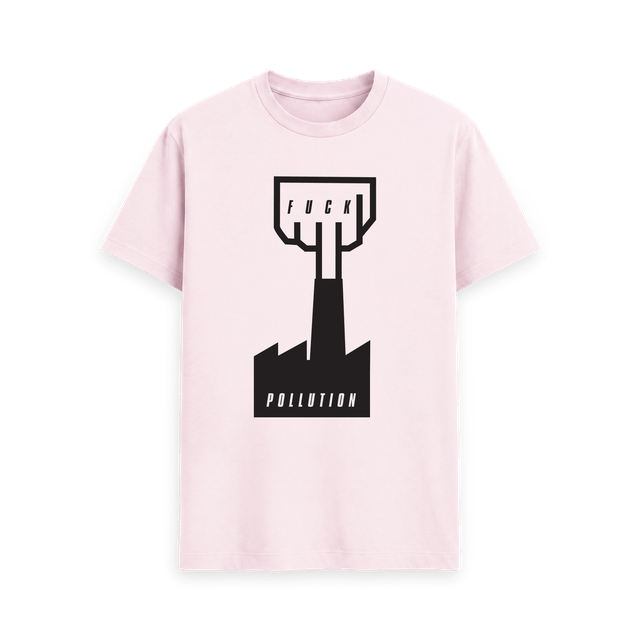 Fuck Pollution - Tee
