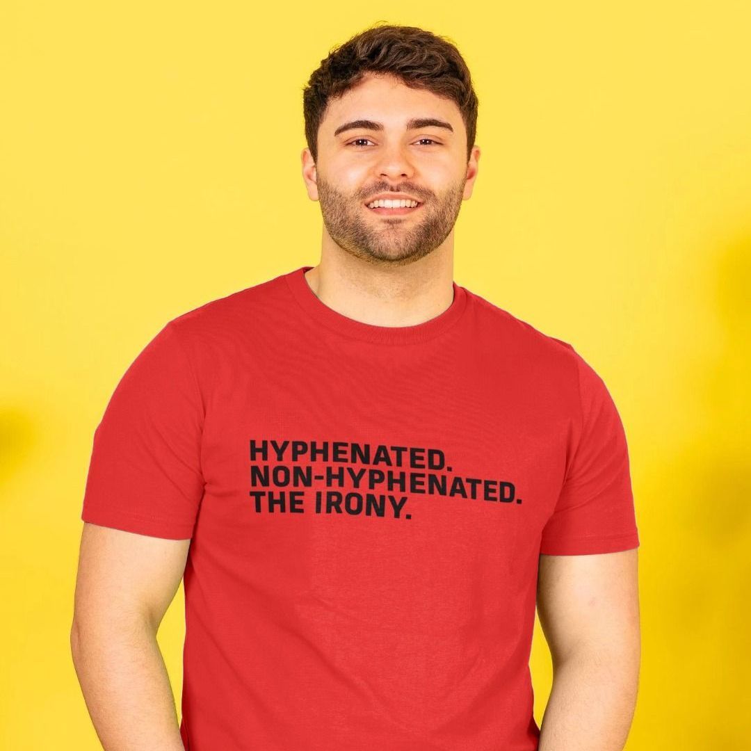 Ironic Hyphen T-Shirt Grammar Joke T-Shirt Shirtbox