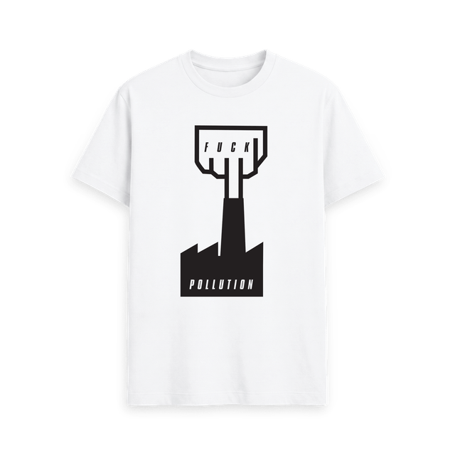 Fuck Pollution - Tee