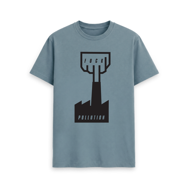 Fuck Pollution - Tee