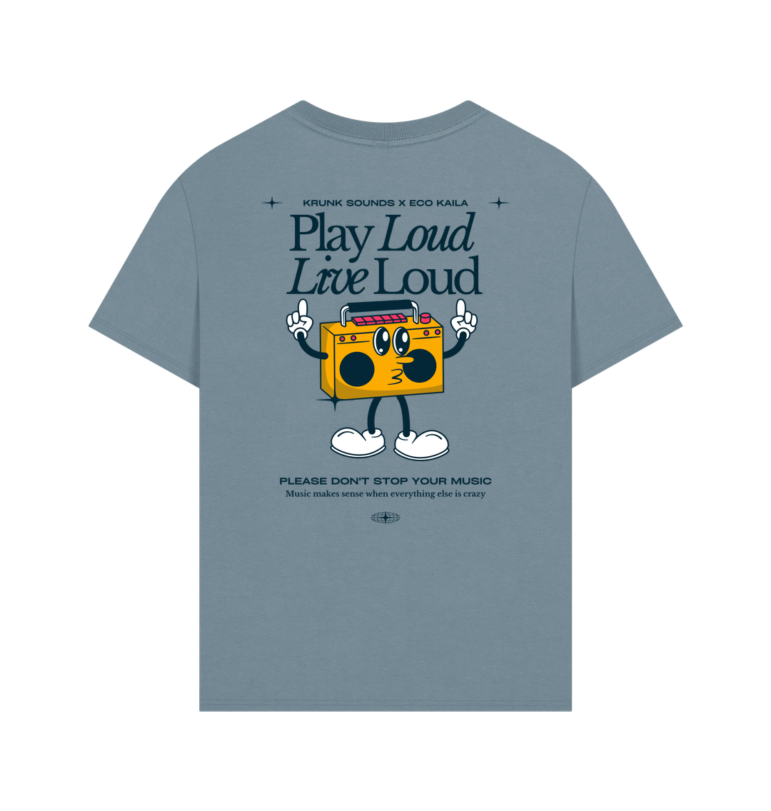Play Loud Live Loud | Organic Cotton Oversized T-Shirt
