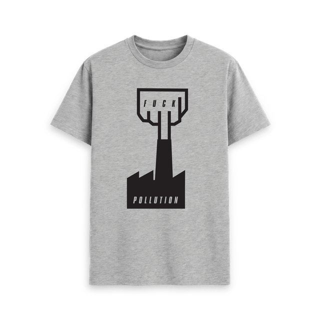 Fuck Pollution - Tee
