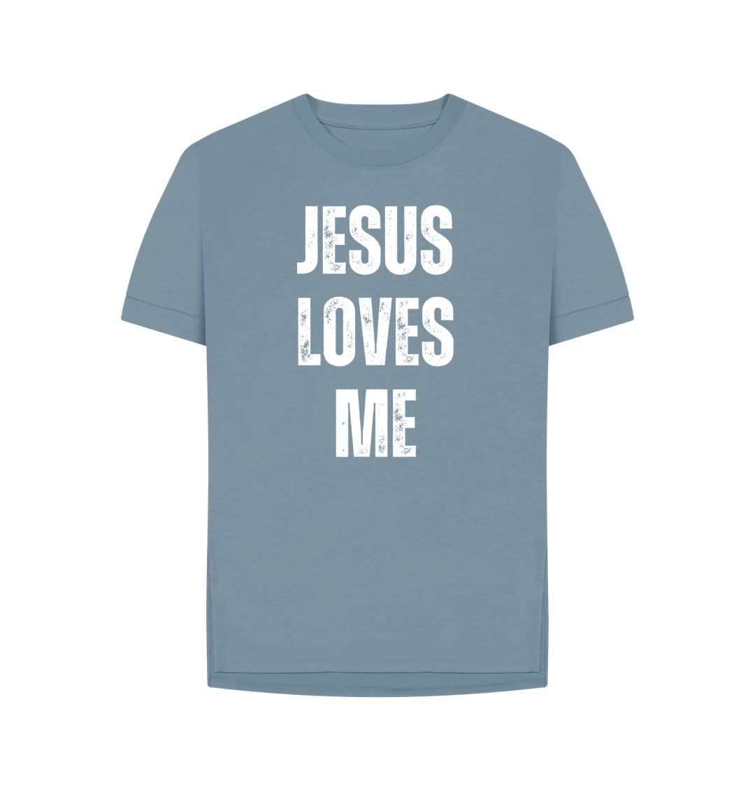 Jesus Loves Me 100% Organic cotton Women's Relaxed Fit T-Shirt