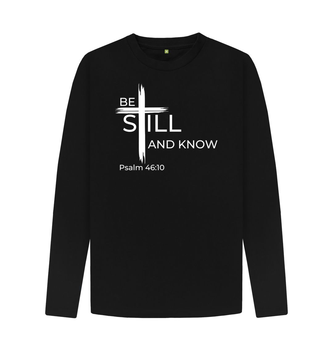 Psalm 46:10 Be still and know that I am God Organic cotton Men's Long Sleeve T-shirt