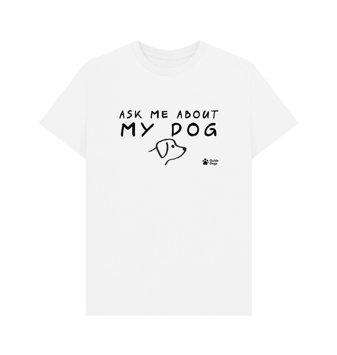 Ask Me About My Dog T-shirt