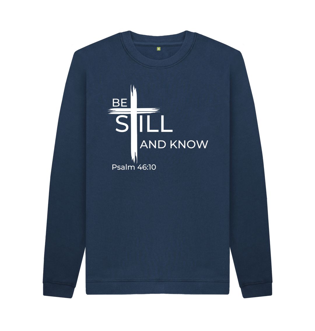 Psalm 46:10 Be still and know that I am God Organic cotton Men's Crew Neck Sweater