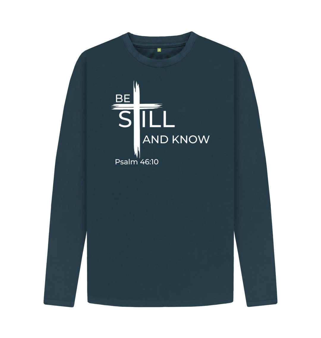 Psalm 46:10 Be still and know that I am God Organic cotton Men's Long Sleeve T-shirt