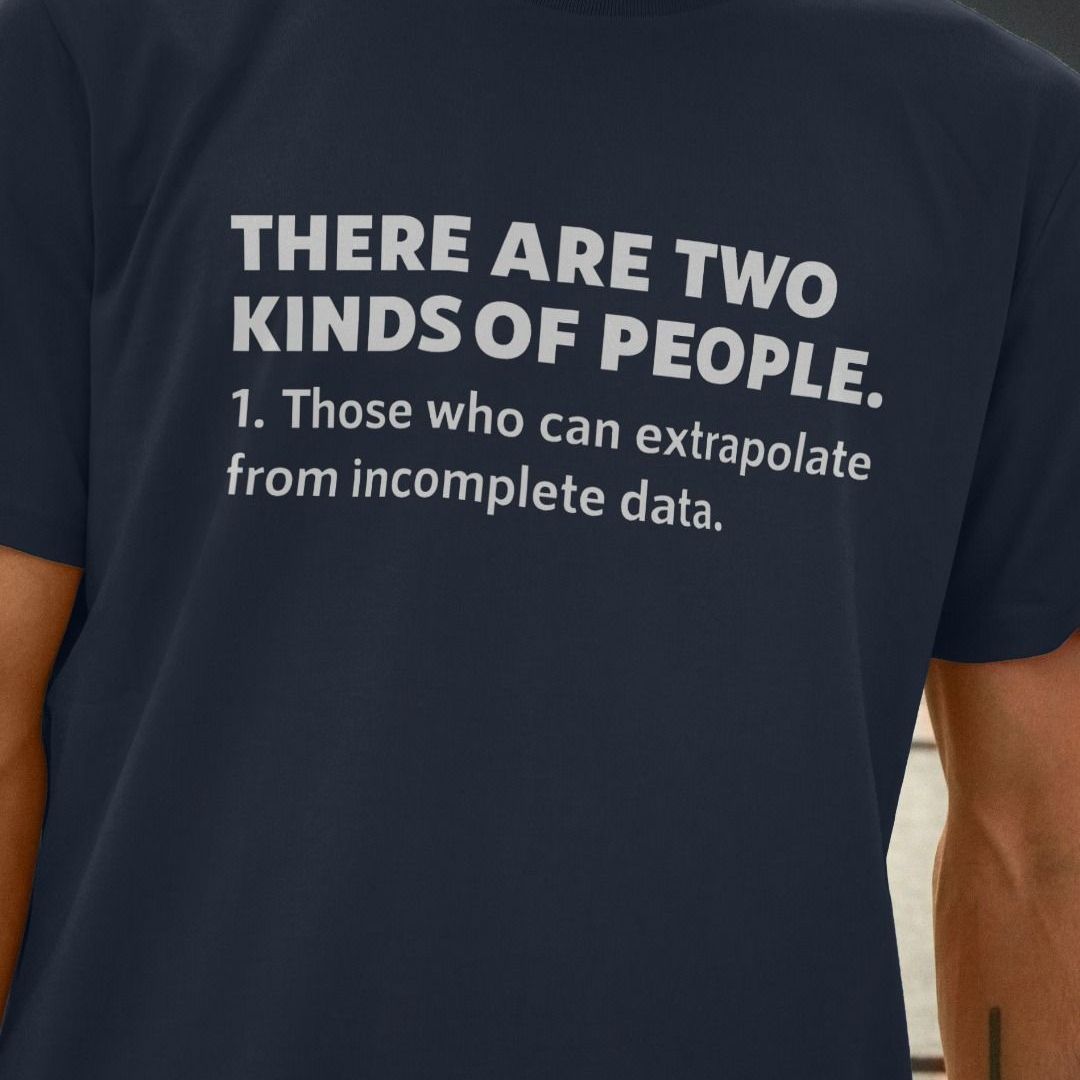 Two Kinds of People Incomplete Data T-Shirt | Shirtbox