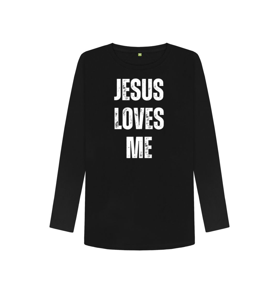 Jesus Loves Me 100% Organic cotton Women's Long Sleeve T-shirt