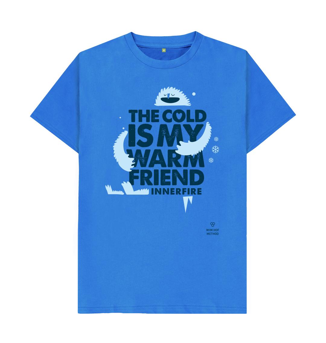 Cold is my Friend T-shirt
