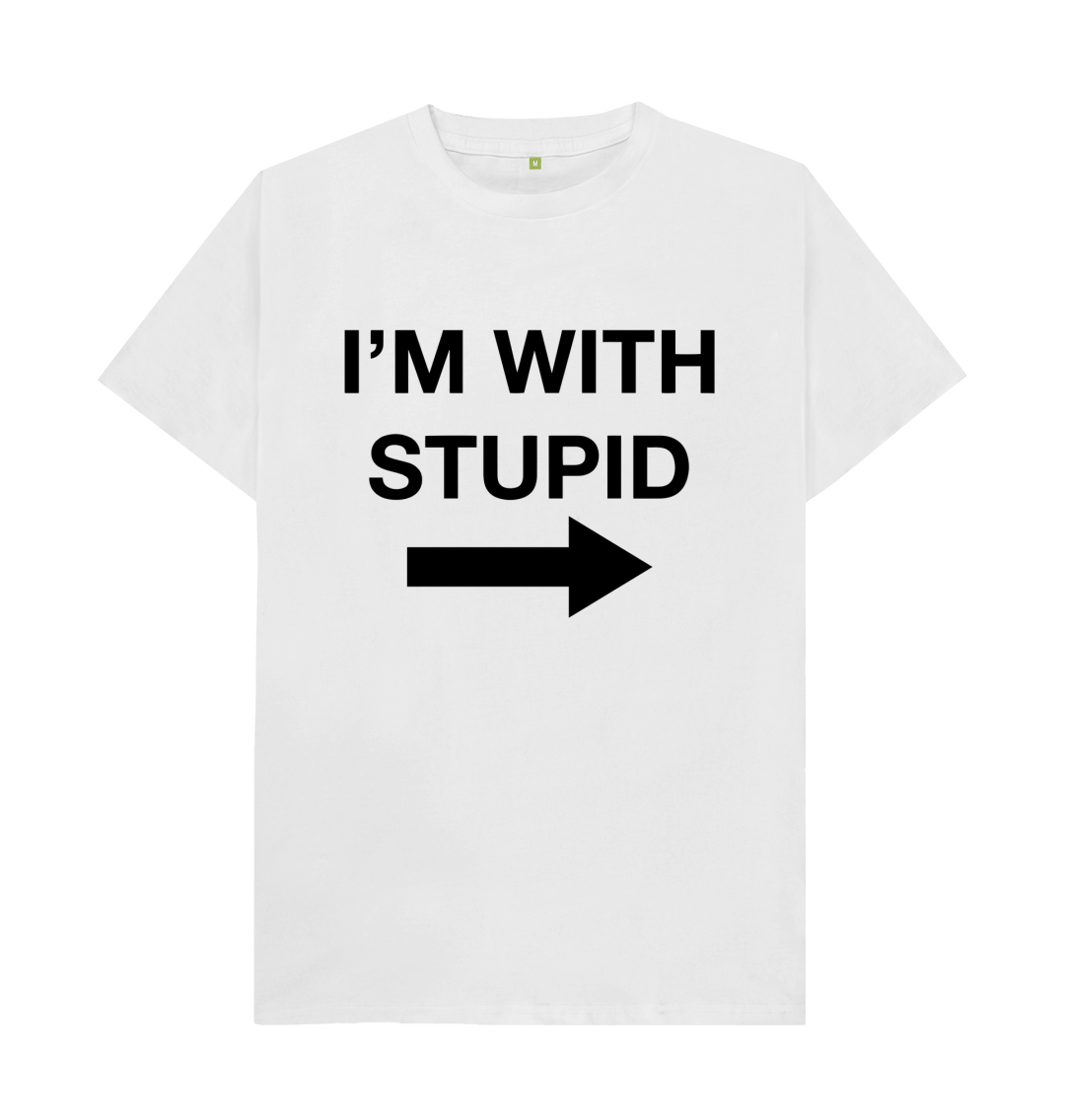 I'm With Stupid T Shirt | Funny Gag Gift | Shirtbox