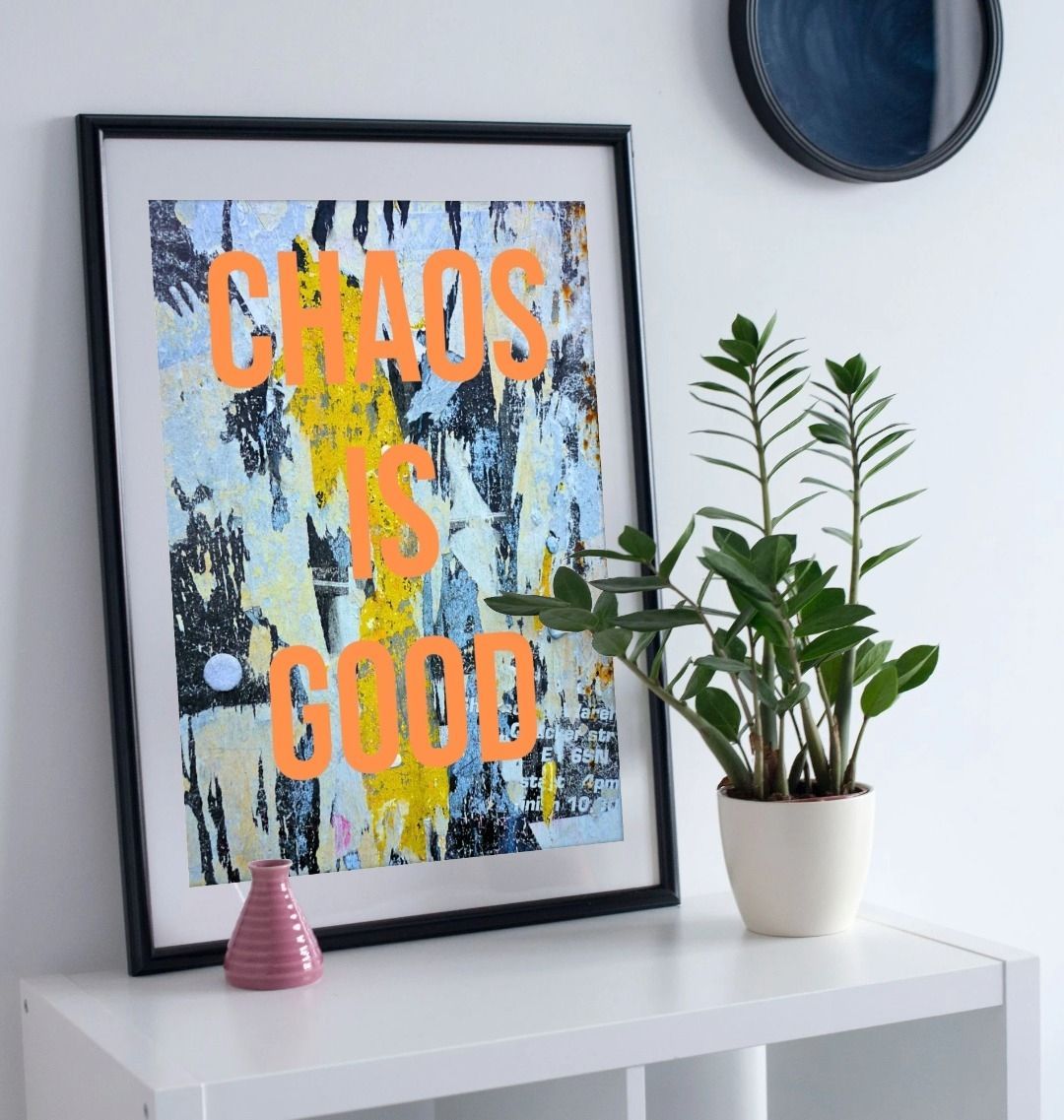 CHAOS IS GOOD | Urban Wall Art