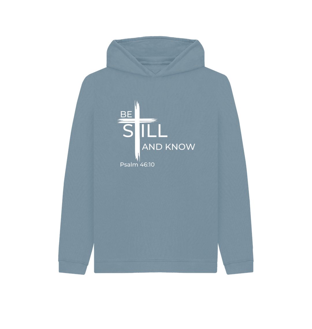 Psalm 46:10 Be still and know that I am God Organic cotton Kid's Pullover Hoody