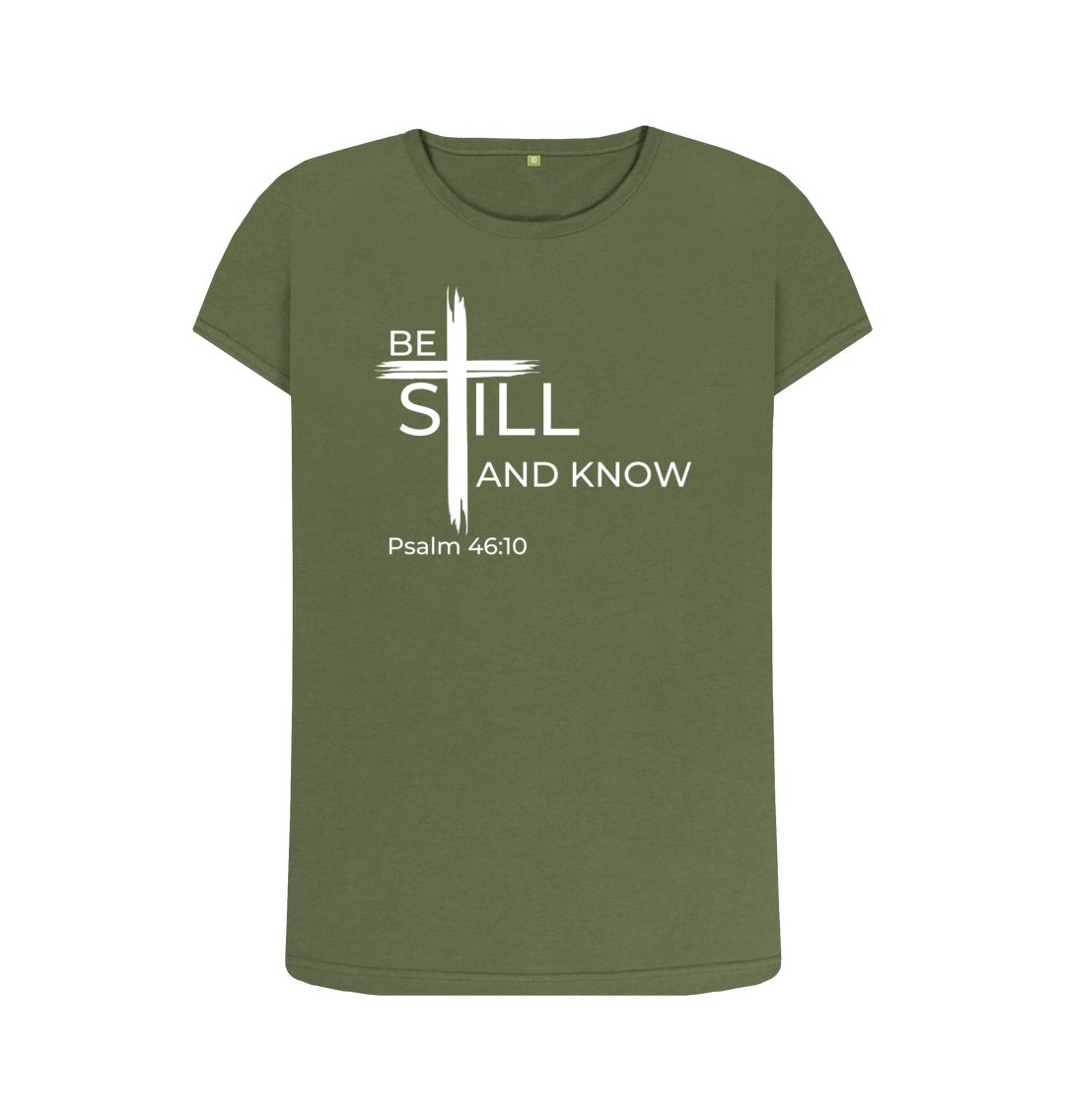 Psalm 46:10 Be still and know that I am God Organic cotton Women's Crew Neck T-shirt