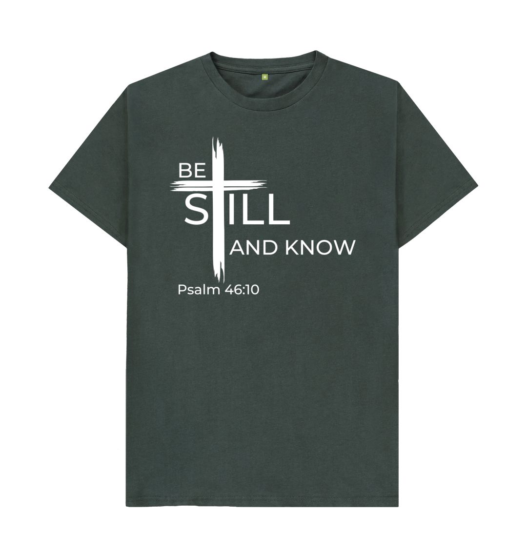 Psalm 46:10 Be still and know that I am God Organic cotton Men's T-Shirt