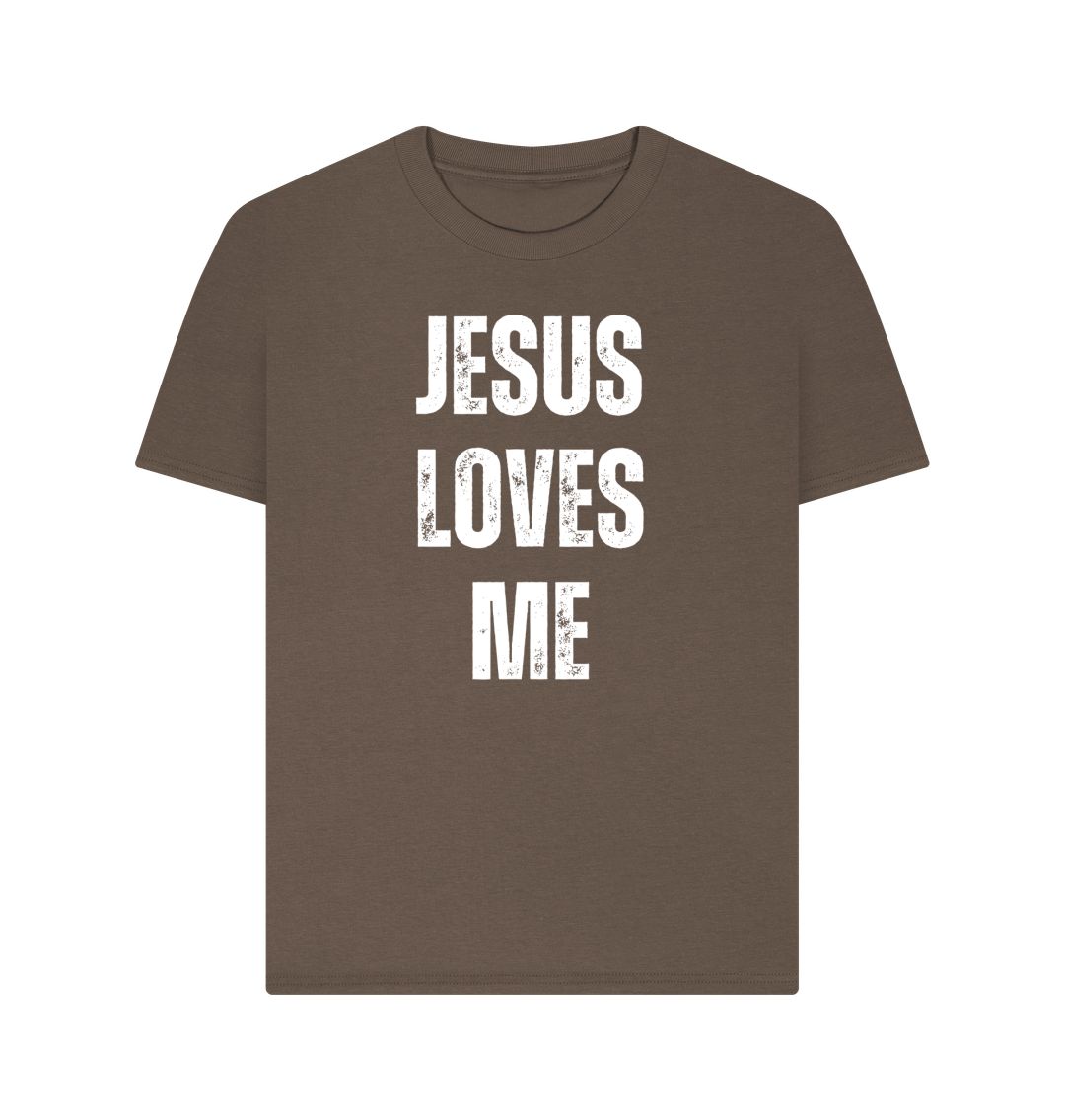 Jesus Loves Me 100% Organic cotton Women's T-Shirt