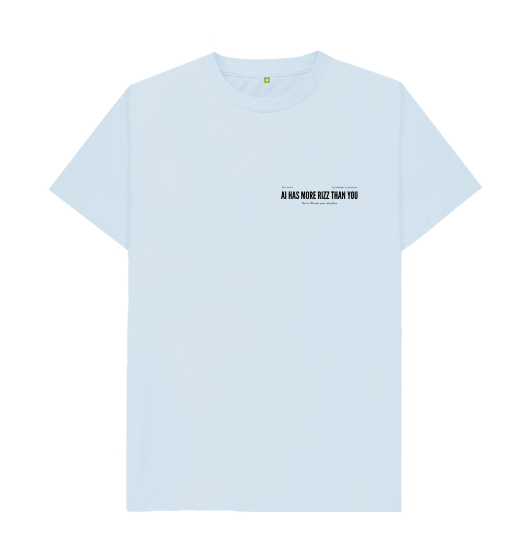 AI has more rizz than you | Organic T-Shirt