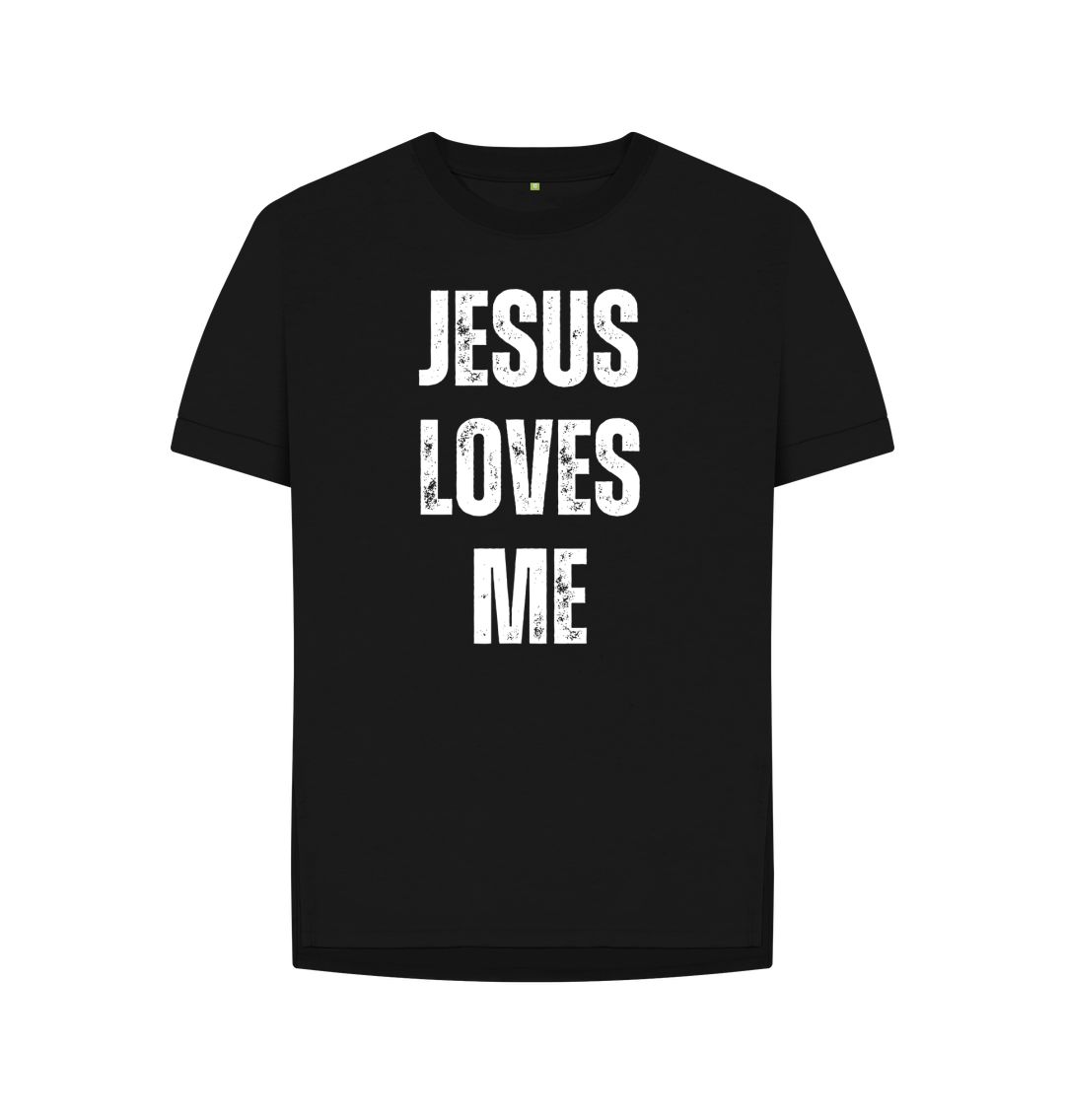 Jesus Loves Me 100% Organic cotton Women's Relaxed Fit T-Shirt
