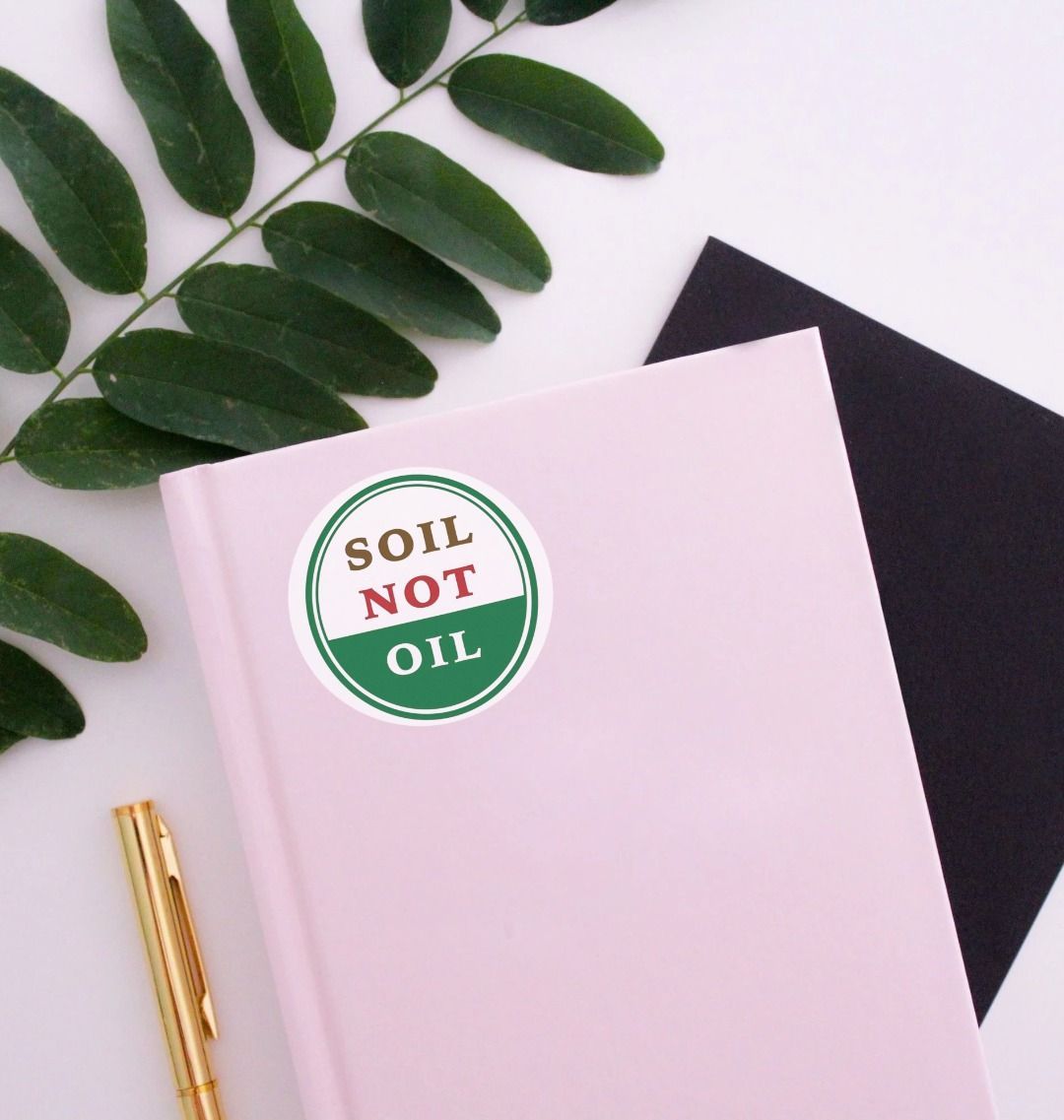 Sticker Not Soil not Oil Sticker