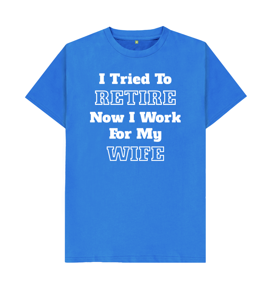 Half It - I Don't Want To I Dont Have To You Can Make Me I'm Retired Slogan Men T-Shirt