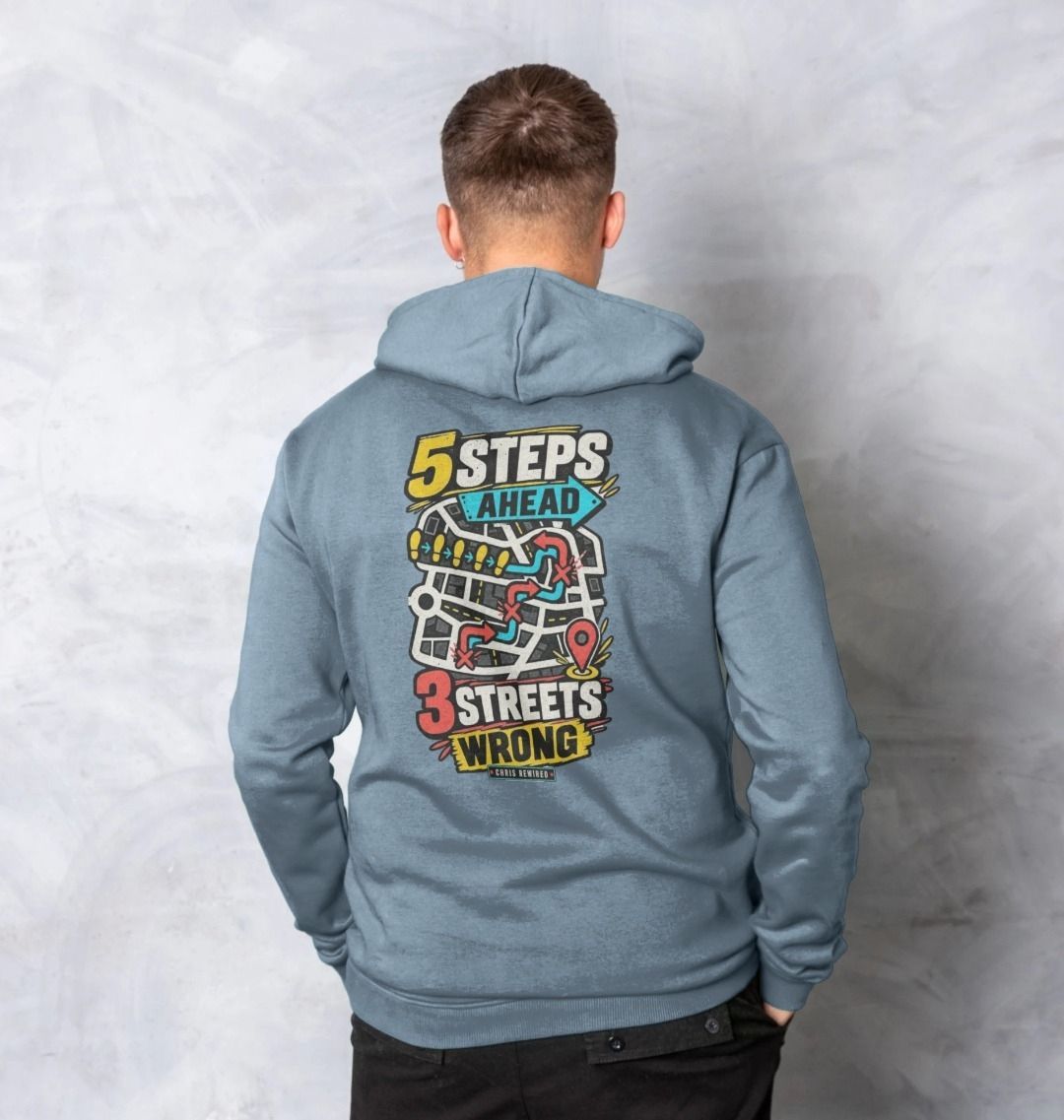 5 Steps Ahead 3 Streets Wrong Men's Hoodie