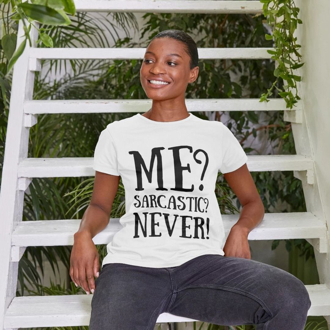 Sarcastic T-Shirt Me Sarcastic Never Shirtbox